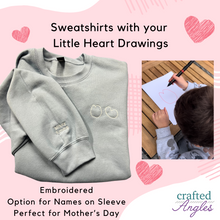 Load image into Gallery viewer, Sweatshirts with your Little Heart Drawings
