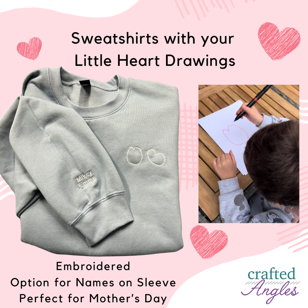 Sweatshirts with your Little Heart Drawings